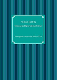 Women; Lovers, Highway robbers and Warriors - Andreas Stenberg - E-Book