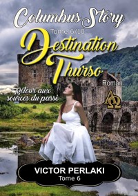 Destination Thurso - Victor Perlaki - E-Book
