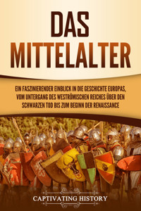 Das Mittelalter - Captivating History - E-Book