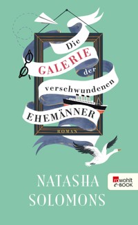 Die Galerie der verschwundenen Ehemänner - Natasha Solomons - E-Book