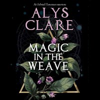 Magic in the Weave - Alys Clare - Hörbuch
