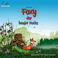 Foxy , der bunte Fuchs - Karin Keck - Hörbuch