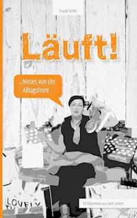 Läuft! - Traudi Schlitt - E-Book