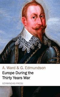 Europe During the Thirty Years War - A. Ward - E-Book