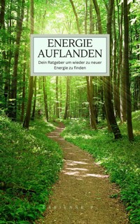 Energie aufladen - Fabienne P. - E-Book