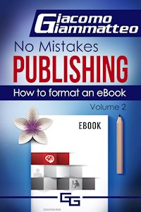 How to Format an eBook - Giacomo Giammatteo  - E-Book