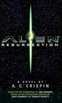Alien - Resurrection: The Official Movie Novelization - A.C Crispin - E-Book