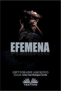 Efemena - Gift Foraine Amukoyo - E-Book
