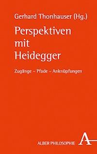 Perspektiven mit Heidegger -  - E-Book