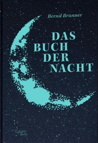 Das Buch der Nacht - Bernd Brunner - E-Book