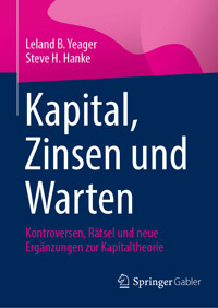 Kapital, Zinsen und Warten - Leland B. Yeager - E-Book