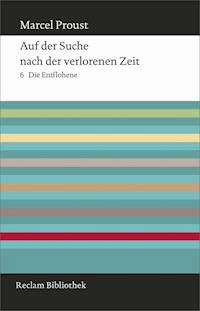 Auf der Suche nach der verlorenen Zeit. Band 6 - Marcel Proust - E-Book