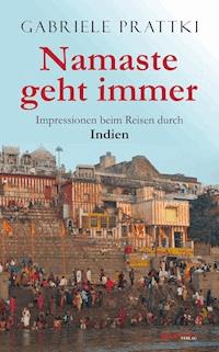 Namaste geht immer - Gabriele Prattki - E-Book