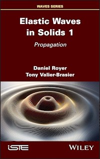 Elastic Waves in Solids, Volume 1 - Daniel Royer - E-Book