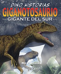 Giganotosaurio. El gigante del sur - Rob Shone - E-Book