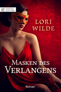 Masken des Verlangens - Lori Wilde - E-Book