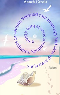 Sur la trace de mes pas - Anneh Cerola - E-Book