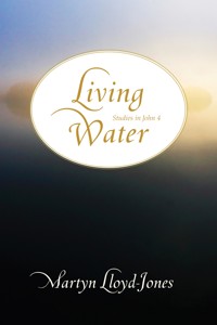 Living Water - Martyn Lloyd-Jones - E-Book