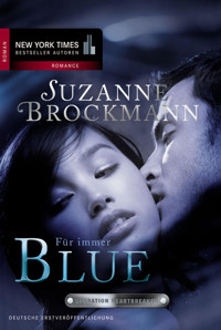 Für immer - Blue - Suzanne Brockmann - E-Book