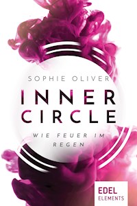 Inner Circle - Wie Feuer im Regen - Sophie Oliver - E-Book