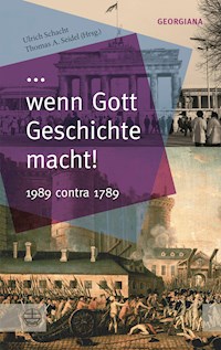 ... wenn Gott Geschichte macht! -  - E-Book