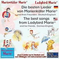 Die besten Kinderlieder von Marienkäfer Marie und ihren Freunden. Deutsch-Englisch / The best child songs from Ladybird Marie and her friends. German-English - Wolfgang Wilhelm - Hörbuch