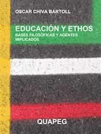 Educación y ethos: bases filosóficas y agentes implicados - Oscar Chiva Bartoll - E-Book