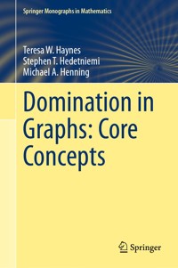 Domination in Graphs: Core Concepts - Teresa W. Haynes - E-Book
