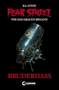 Fear Street 32 - Bruderhass - R.L. Stine - E-Book