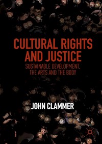 Cultural Rights and Justice - John Clammer - E-Book