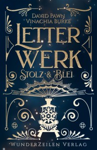 Letterwerk | Stolz & Blei - Vinachia Burke - E-Book