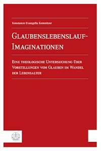 Glaubenslebenslauf-Imaginationen - Konstanze Evangelia Kemnitzer - E-Book