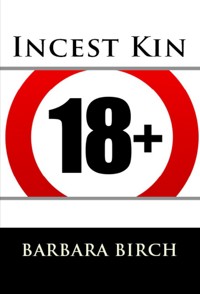 Incest Kin: Taboo Erotica - Barbara Birch - E-Book