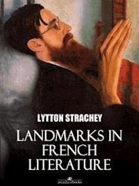 Landmarks in French Literature - Lytton Strachey - E-Book