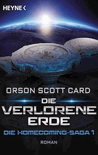 Die verlorene Erde - Die Homecoming-Saga 1 - Orson Scott Card - E-Book