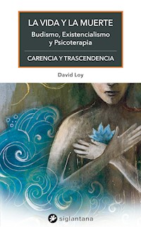 La vida y la muerte - David Loy - E-Book