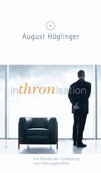 Inthronisation - Dr. August Höglinger - E-Book