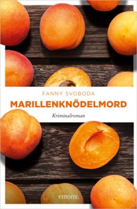 Marillenknödelmord - Fanny Svoboda - E-Book