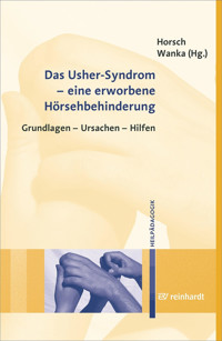 Das Usher-Syndrom - eine erworbene Hörsehbehinderung - Ursula Horsch - E-Book