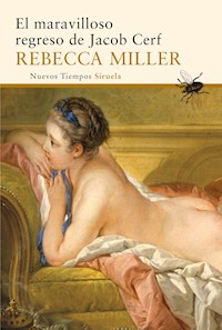 El maravilloso regreso de Jacob Cerf - Rebecca Miller - E-Book