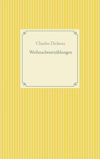 Weihnachtserzählungen - Charles Dickens. - E-Book