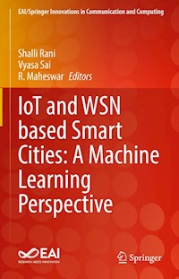 IoT and WSN based Smart Cities: A Machine Learning Perspective -  - E-Book