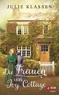 Die Frauen von Ivy Cottage - Julie Klassen - E-Book