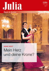 Mein Herz und deine Krone? - Annie West - E-Book