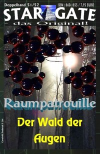 STAR GATE 051-052: Raumpatrouille - Wilfried A. Hary - E-Book