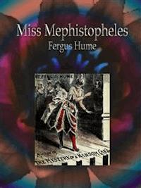 Miss Mephistopheles - Fergus Hume - E-Book