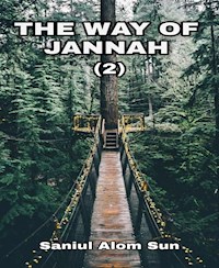 The Way Of Jannah (2) - Saniul Alom Sun - E-Book
