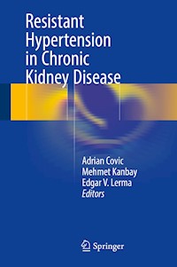 Resistant Hypertension in Chronic Kidney Disease -  - E-Book