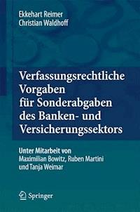 Verfassungsrechtliche Vorgaben für Sonderabgaben des Banken- und Versicherungssektors - Ekkehart Reimer - E-Book