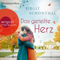 Das geteilte Herz (Ungekürzte Lesung) - Birgit Schönthal - Hörbuch